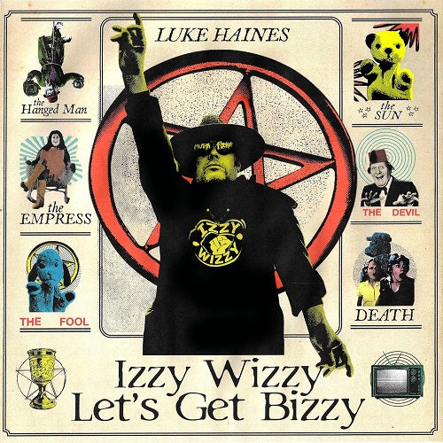 Luke Haines Izzy Wizzy Let's Get Bizzy Lets New CD Presale