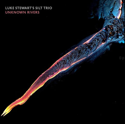 Luke Stewart Silt Trio Unknown Rivers New CD