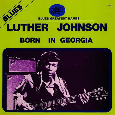 Luther Johnson Born In Gerogia New CD