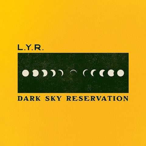 LYR Dark Sky Reservation New CD Presale