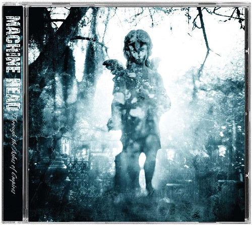MACHINE HEAD Through The Ashes Of Empire New CD