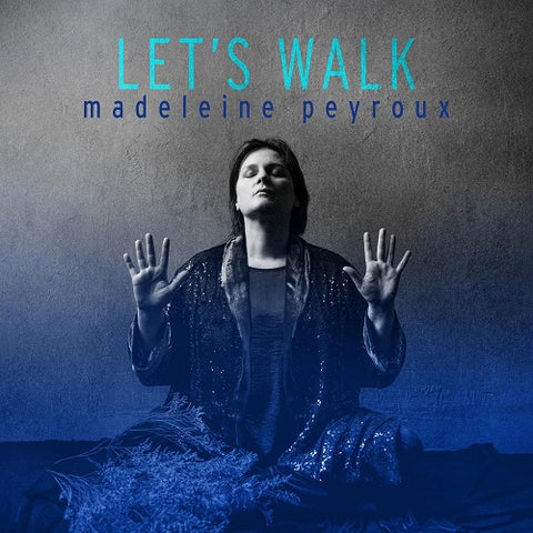 Madeleine Peyroux Let's Walk Lets New CD