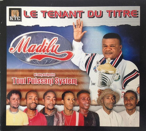 Madilu & Son Orchestre Tout Puissant System Le Tenant Du Titre And New CD