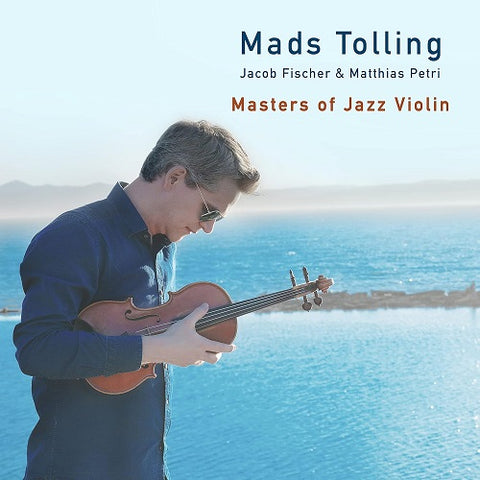 Mads Tolling Masters Of 001 007 Violin New CD Presale
