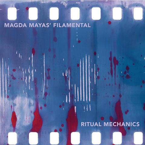 Magda Mayas Filamental Ritual Mechanics New CD