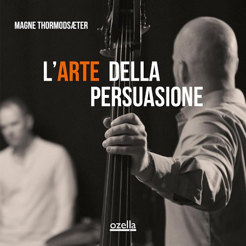 Magne Thormodsaeter L'arte della persuasione L arte New CD