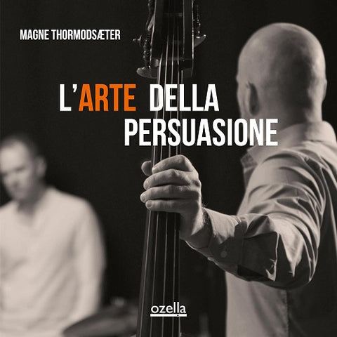 Magne Thormodsaeter L'arte Della Persuasione L arte New CD