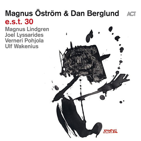 Magnus Ostrom & Dan Berglund E.s.t. 30 EST Thirty And New CD
