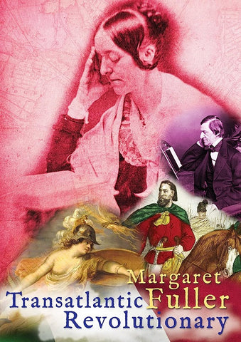 Margaret Fuller Transatlantic Revolutionary (Katie Kornacki Meagan Marshall) DVD