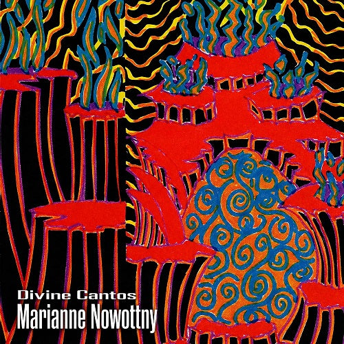 Marianne Nowottny Divine Cantos New CD Presale