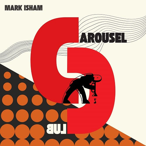 Mark Isham At the Carousel Club New CD Presale