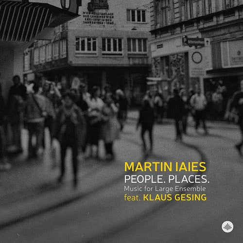 Martin Iaies People Places New CD Presale