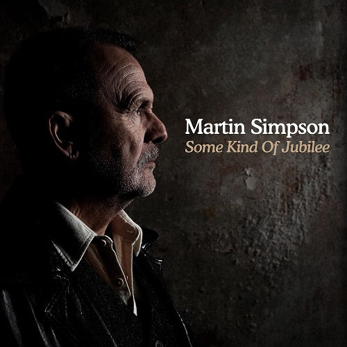Martin Simpson Some Kind of Jubilee 2 Disc New CD Presale