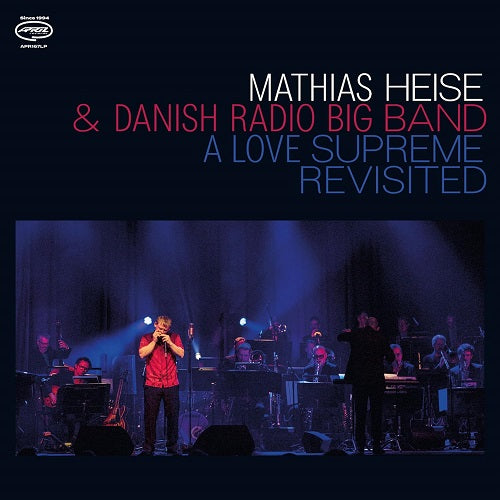 Mathias Heise & Danish Radio Big Band A Love Supreme Revisited New CD Presale