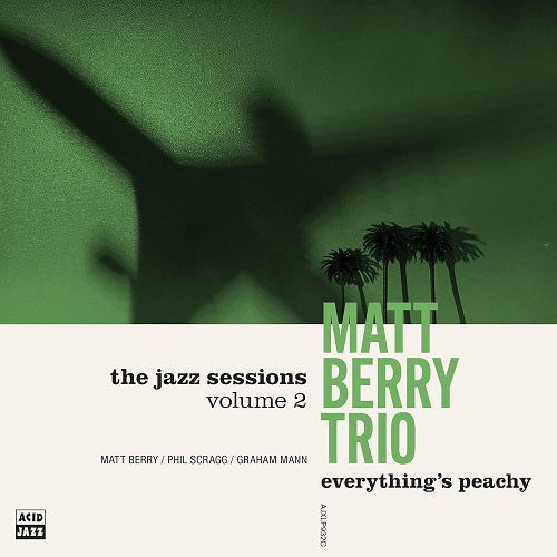 Matt Berry Trio Everythings Peachy New CD Presale