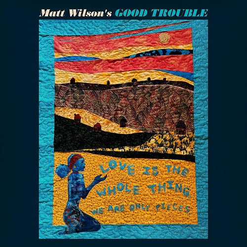Matt Good Trouble Wilson Love Is The Whole Thing New CD Presale