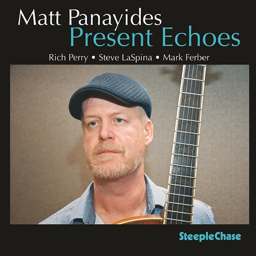 Matt Panayides Present Echoes New CD Presale