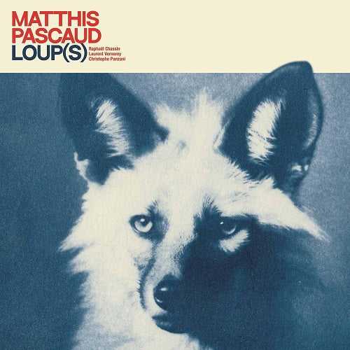 Matthis Pascaud Loups New CD Presale