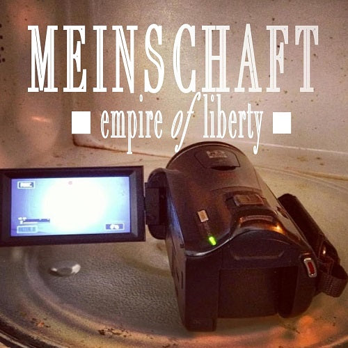 Meinschaft Empire Of Liberty New CD Presale