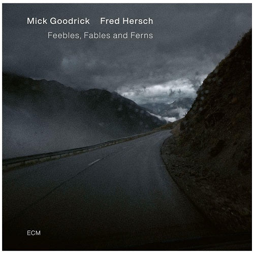 MICK GOODRICK FRED HERSCH Feebles Fables & Ferns SHM-CD CD Presale
