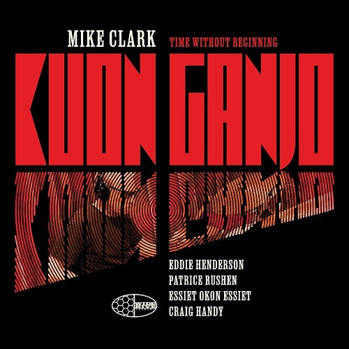 Mike Clark Kuon Ganjo New CD Presale