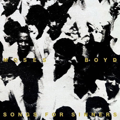 Moses Boyd Songs For Sinners New CD Presale