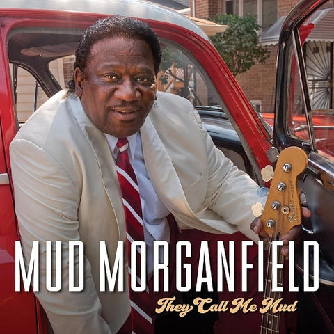 Mud Morganfield They Call Me Mud New CD Presale