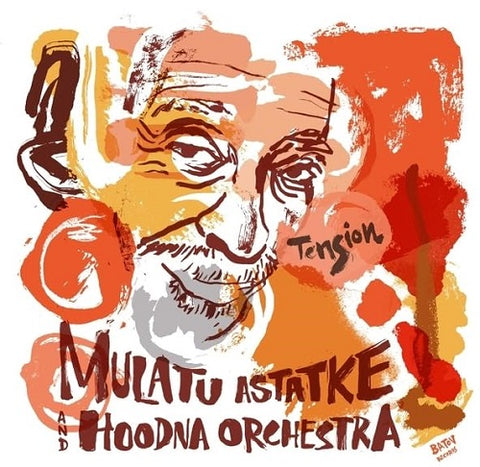 Mulatu Astatke & Hoodna Orchestra Tension And New CD
