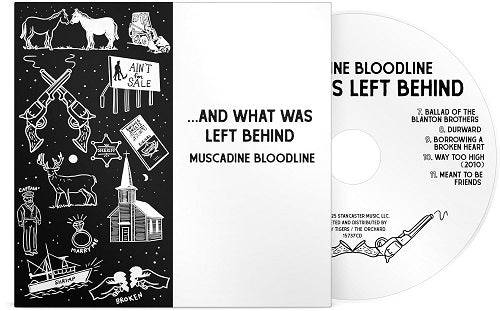 Muscadine Bloodline And What Was Left Behind & New CD Presale