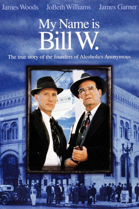 My Name Is Bill W. (James Woods, James Garner, JoBeth Williams) W Region 4 DVD