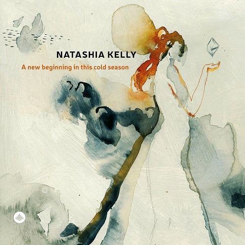 Natashia Kelly A New Beginning in This Cold Season New CD Presale
