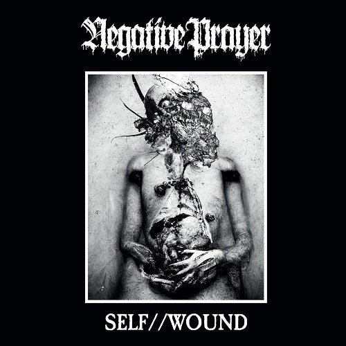 Negative Prayer Self Wound New CD