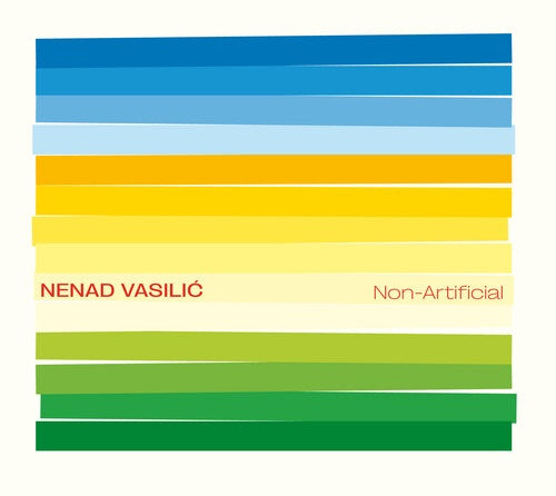 Nenad Vasilic Non Artificial New CD Presale