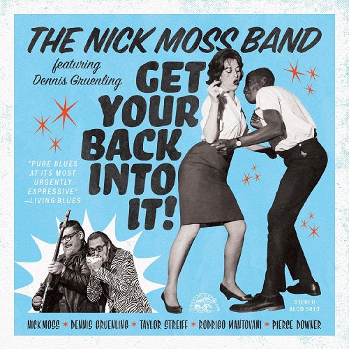 Nick Moss Band Dennis Gruenling Get Your Back Into It New CD