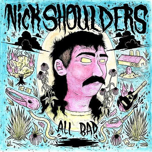 Nick Shoulders All Bad New CD