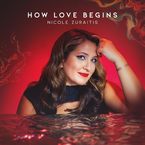 Nicole Zuraitis How Love Begins New CD