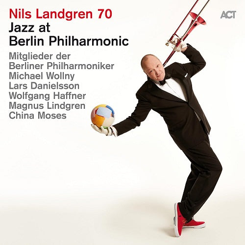 Nils Landgren Jazz at Berlin Philharmonic XIX New CD Presale