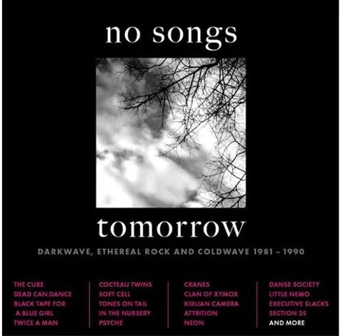 No Songs Tomorrow Darkwave Ethereal Rock & Coldwave 1981 1990 And 4 Disc New CD