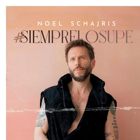 Noel Schajris #siemprelosupe Siemprelosupe New CD Presale