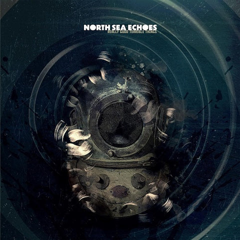 North Sea Echoes Really Good Terrible Things New CD