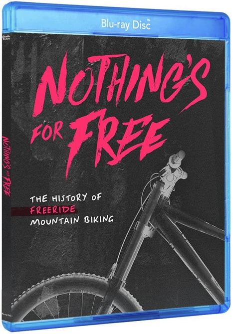 Nothing's For Free The History Of Freeride Mountain Biking Nothings New Blu-ray