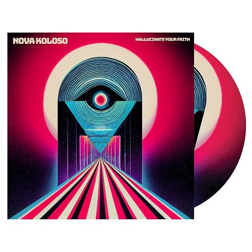 Nova Koloso Hallucinate Your Faith New CD Presale