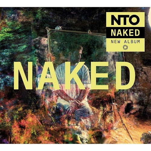 NTO Naked New CD Presale