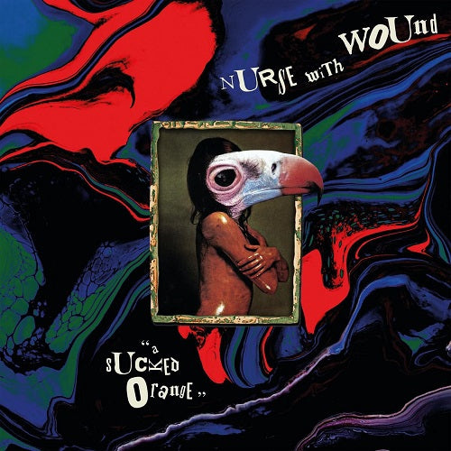 Nurse with Wound A Sucked Orange New CD Presale