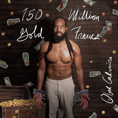 Obed Calvaire 150 Million Gold Francs New CD