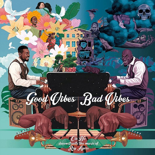 OH NO ROY AYERS Good Vibes Bad Vibes New CD