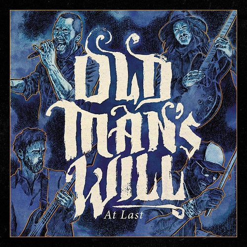 Old Mans Will At last New CD Presale