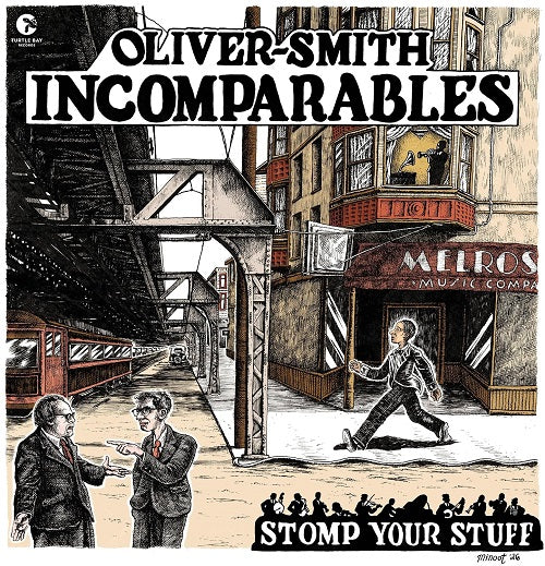 OLIVER SMITH INCOMPARABLES Stomp Your Stuff New CD Presale