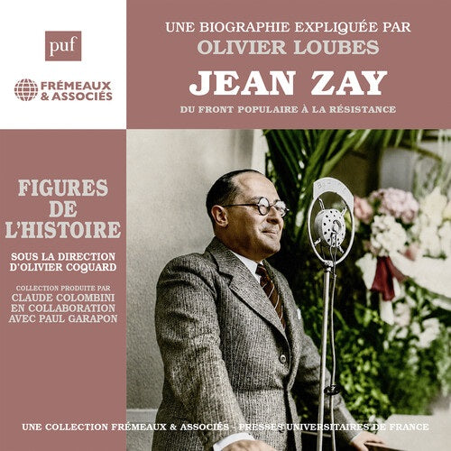 Olivier Loubes Jean Zay Du Front Populaire a la Resistance New CD Presale