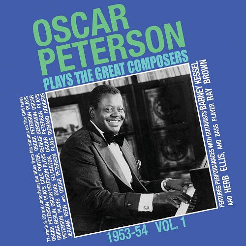 Oscar Peterson Plays The Great Composers 1953 54 Volume 1 3 Disc CD Presale